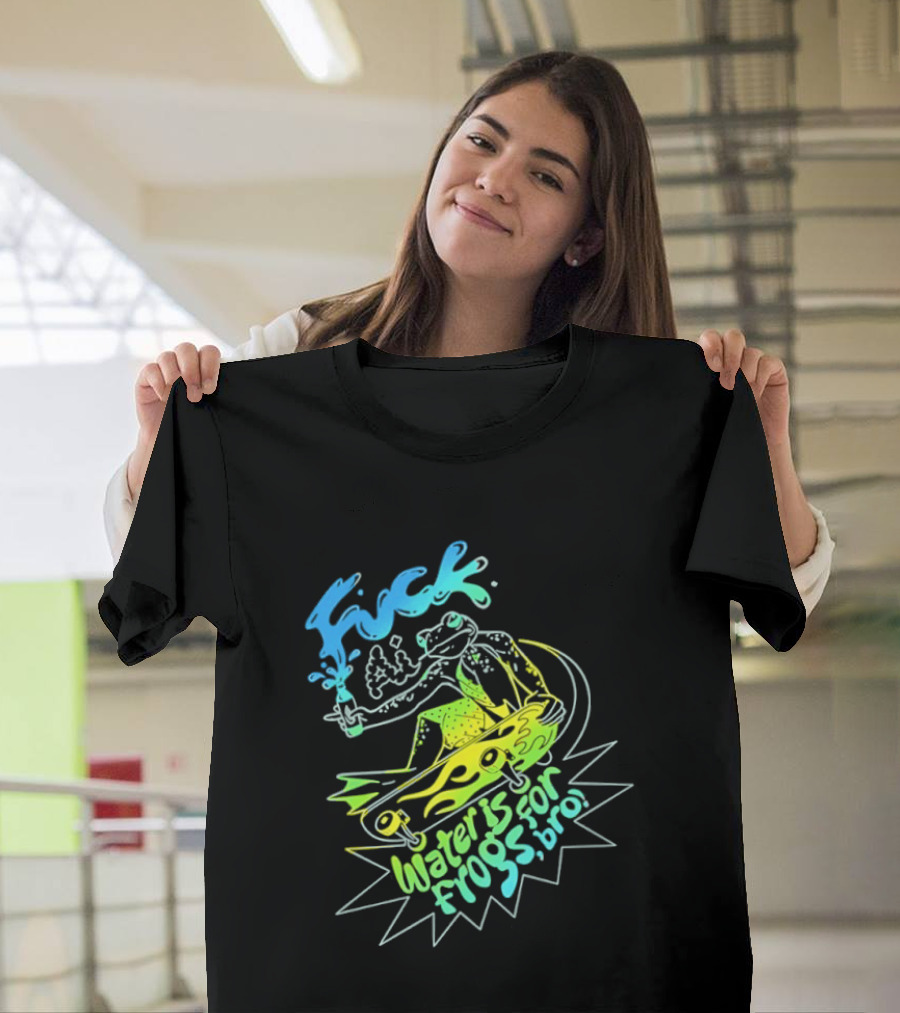 Fuck AI Water Is For Frogs Bro Skateboarding Frog T-Shirt