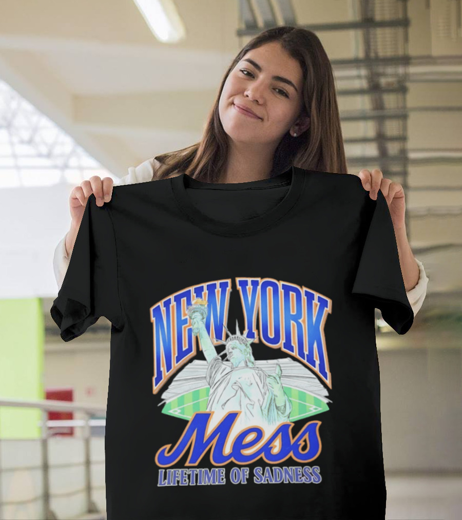 New York Mess Lifetime Of Sadness Baseball Statue Of Liberty T-Shirt