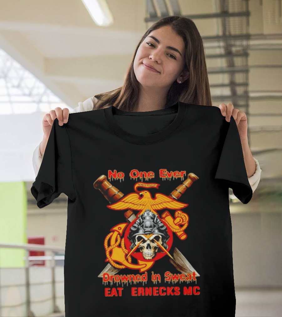 No One Ever Drowned In Sweat Leathernecks MC Semper Fidelis Anchor And Skull Marine Corps Motif T-Shirt