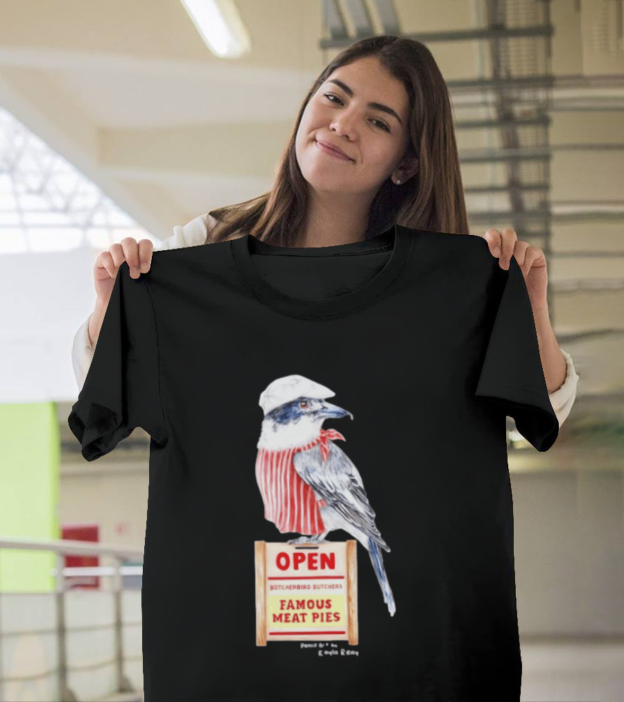 Basil The Butcher Bird Open Butcherbird Butchers Famous Meat Pies Display T-Shirt