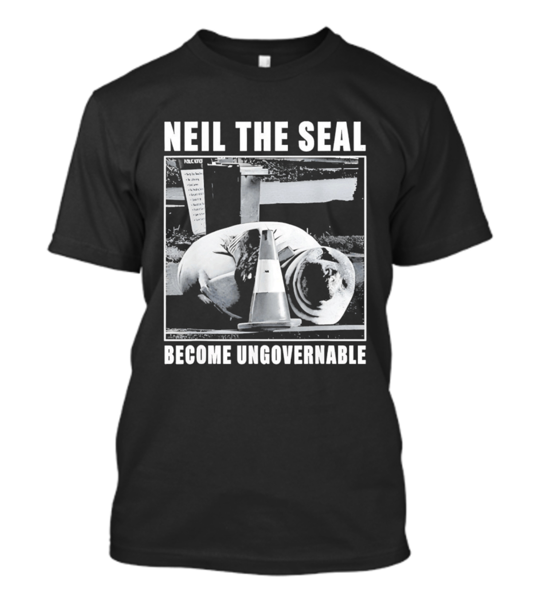 Neil The Seal Traffic Cone Chaos Become Ungovernable T-Shirt
