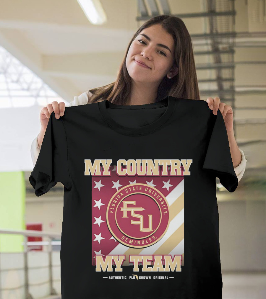 Florida State University Seminoles My Country My Team Authentic FSU Original T-Shirt
