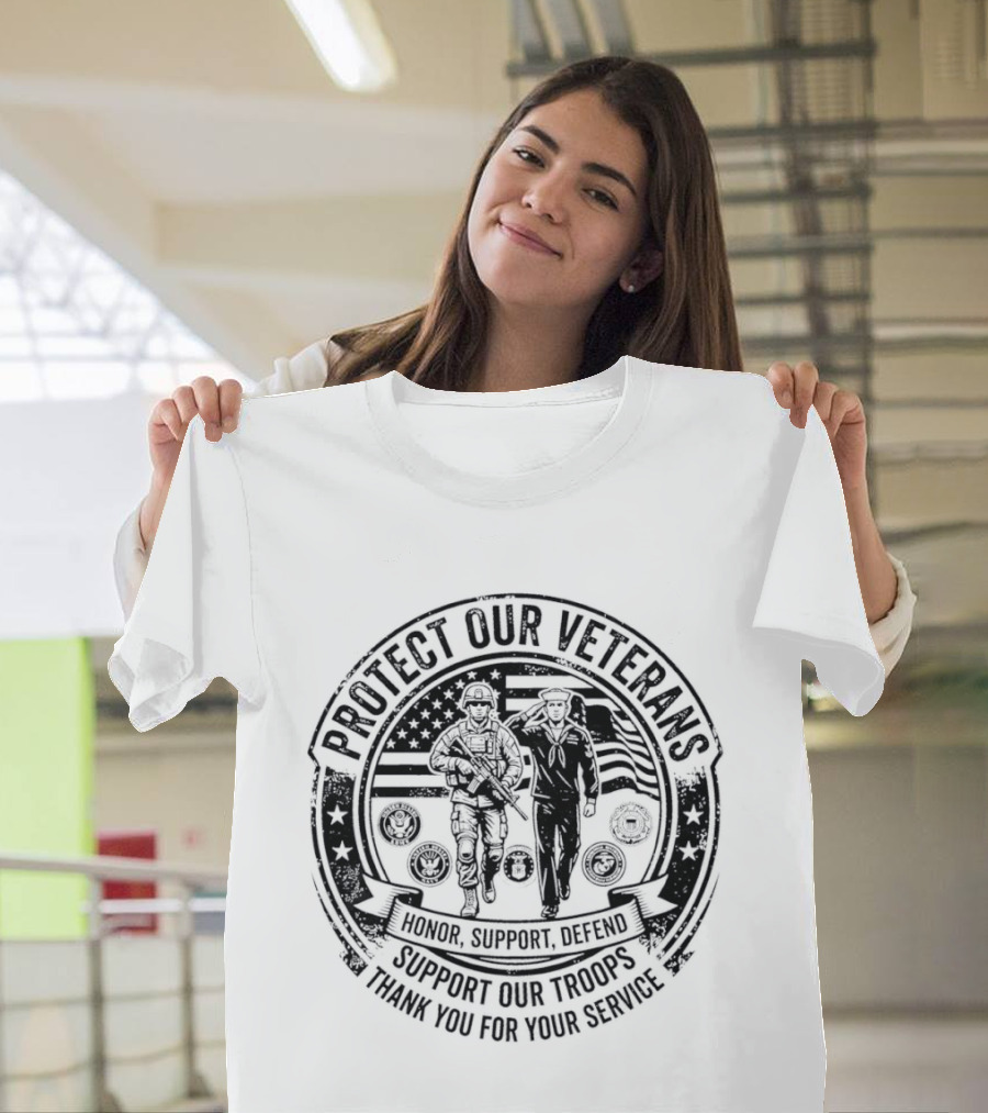 Protect Our Veterans Honor Support Defend Support Our Troops Thank You For Your Service T-Shirt