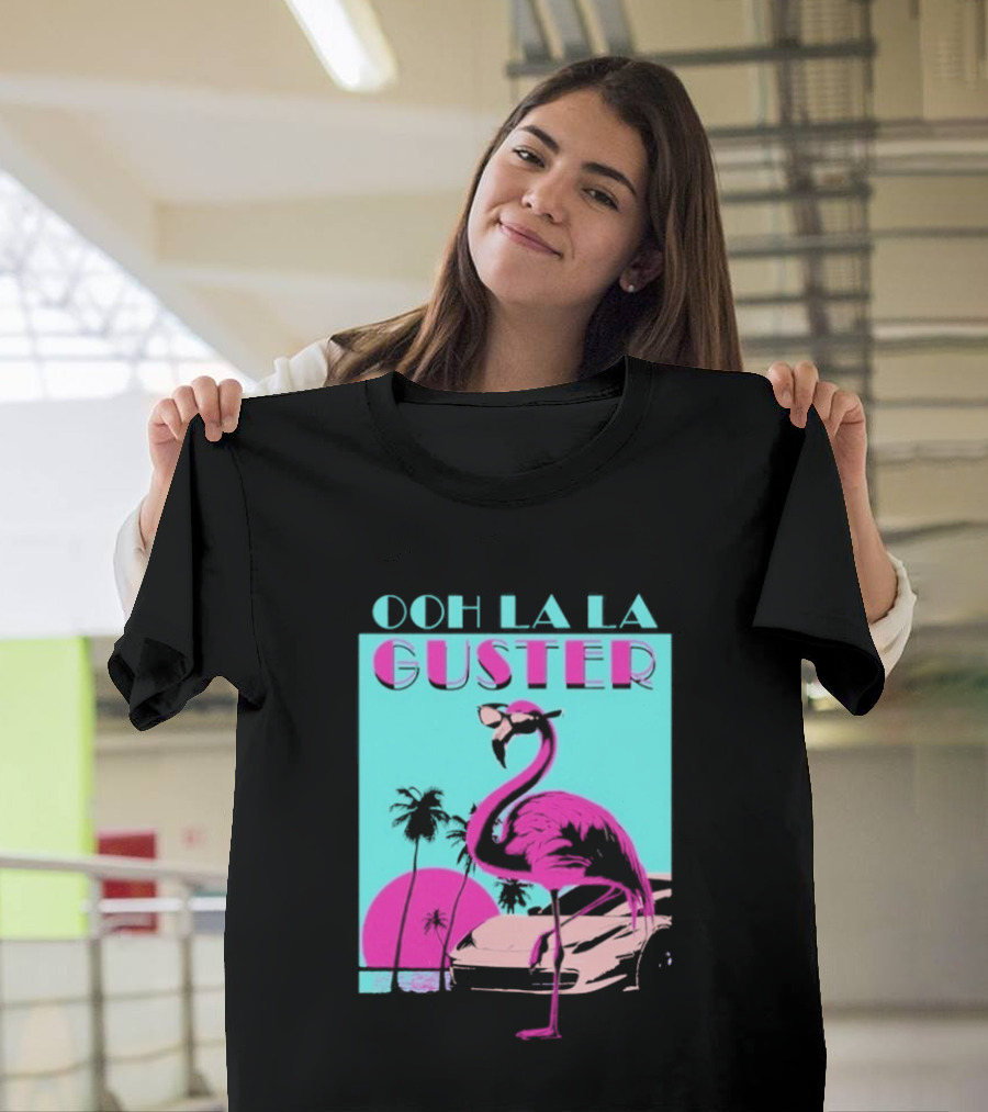 Guster Ooh La La Flamingo Sweet Ride T-Shirt