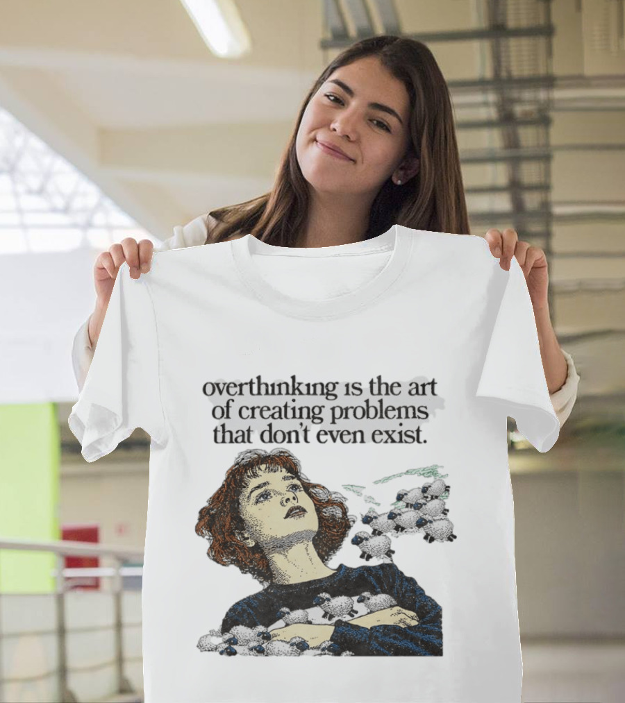 Overthinking Is The Art Of Creating Problems That Don't Even Exist Vintage Style Girl With Sheep T-Shirt