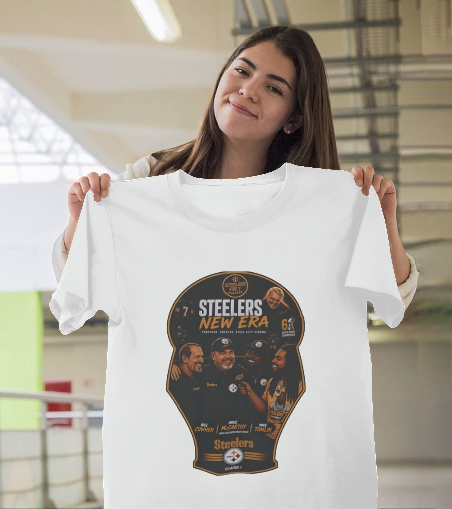Steelers New Era Podcast Bill Cowher Mike McCarthy Mike Tomlin Together Trusted Steel City Strong Super Bowl Champions T-Shirt