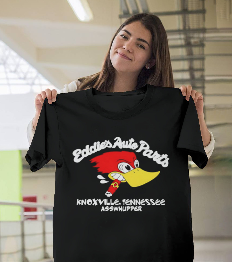 Eddie's Auto Parts Knoxville Tennessee Asswhupper Cartoon Bird Image T-Shirt