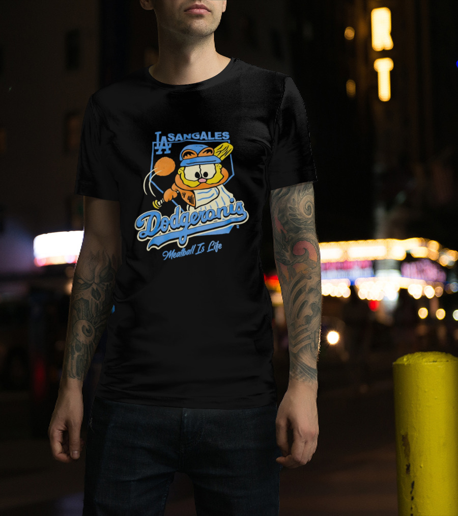La Sangales Dodgeronis Meatball Is Life Los Angeles Dodgers Orange Cat Baseball T-Shirt