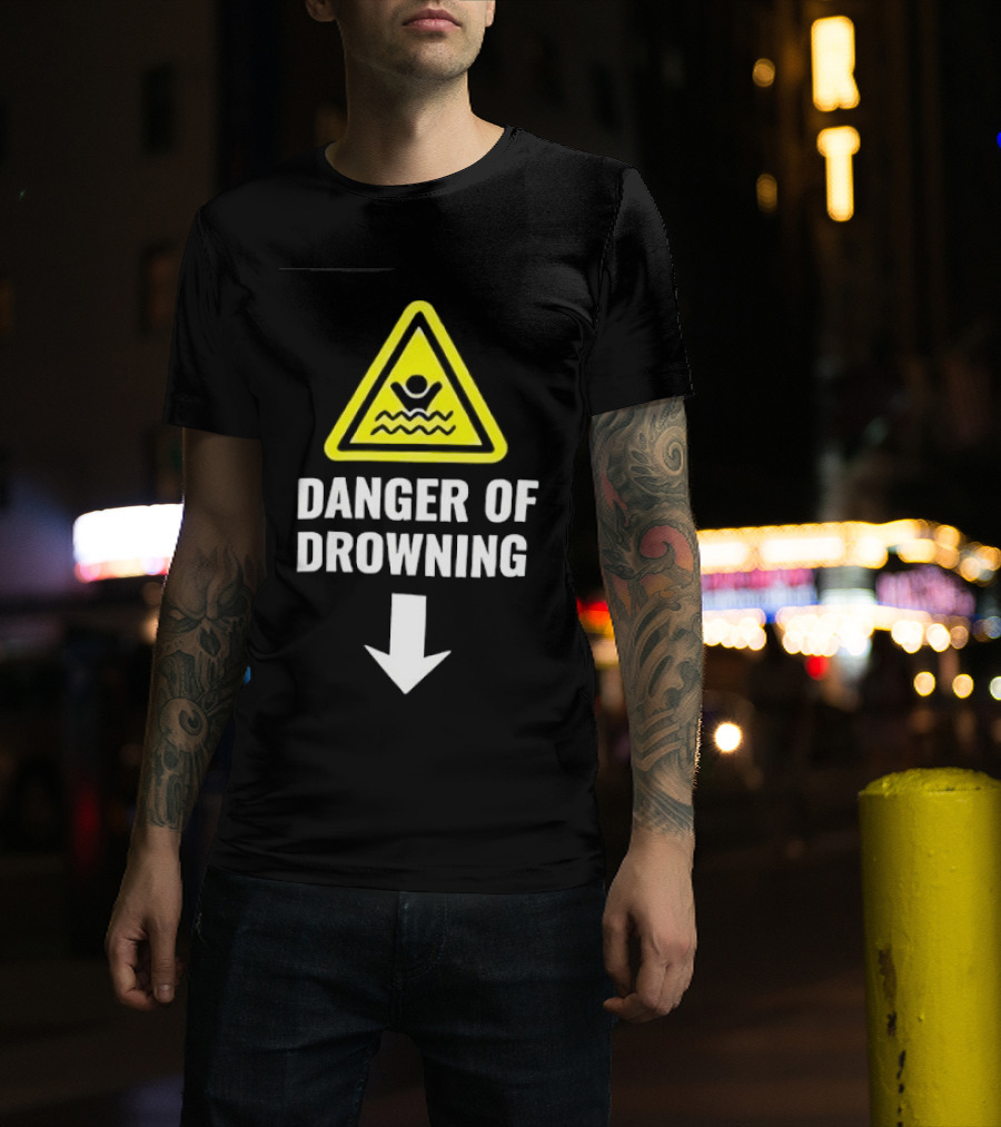 Danger Of Drowning Warning Sign Triangle With Symbol And Arrow T-Shirt