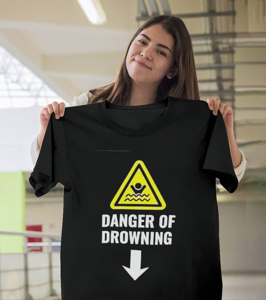 Danger Of Drowning Warning Sign Triangle With Symbol And Arrow T-Shirt