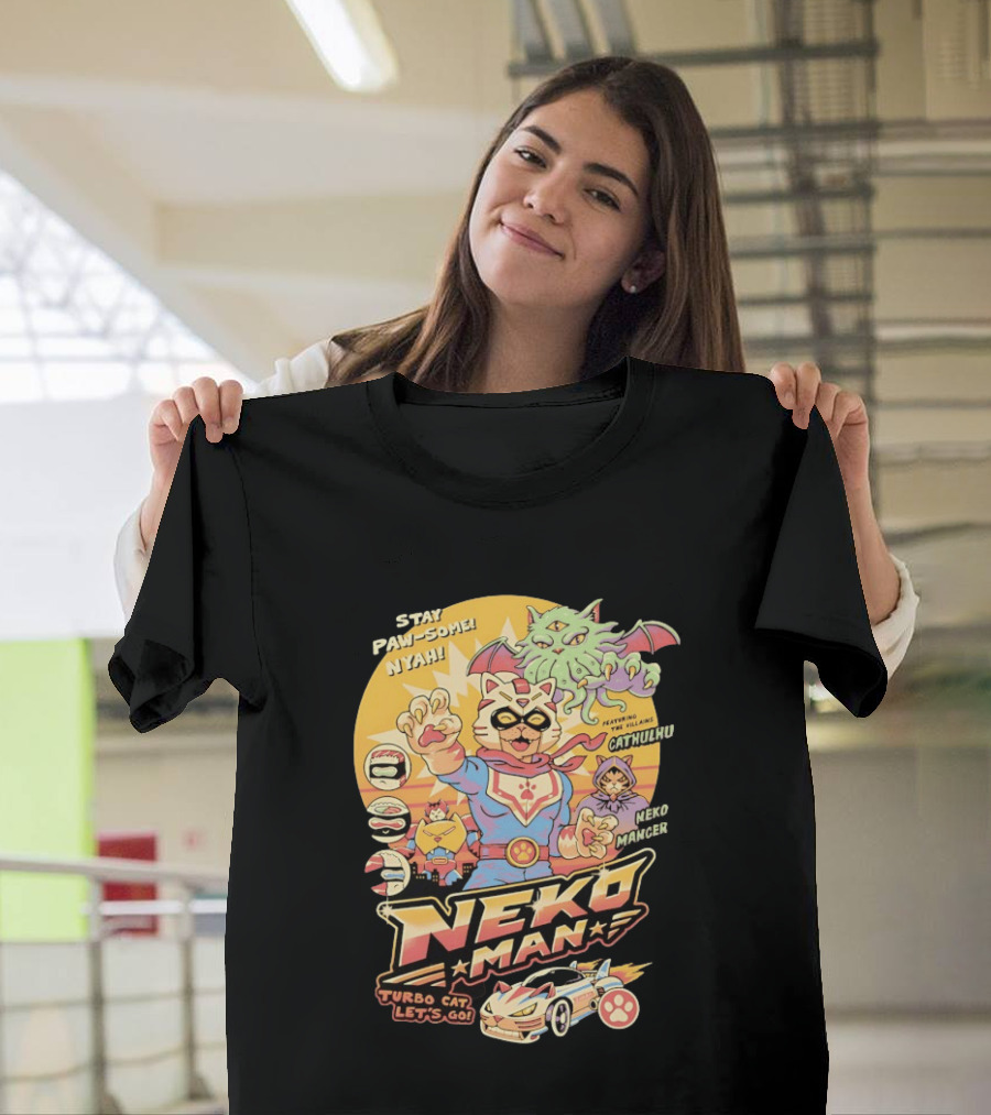 Stay Pawsome Neko Man Turbo Cat Featuring Villains Cathulhu Neko Mancer T-Shirt