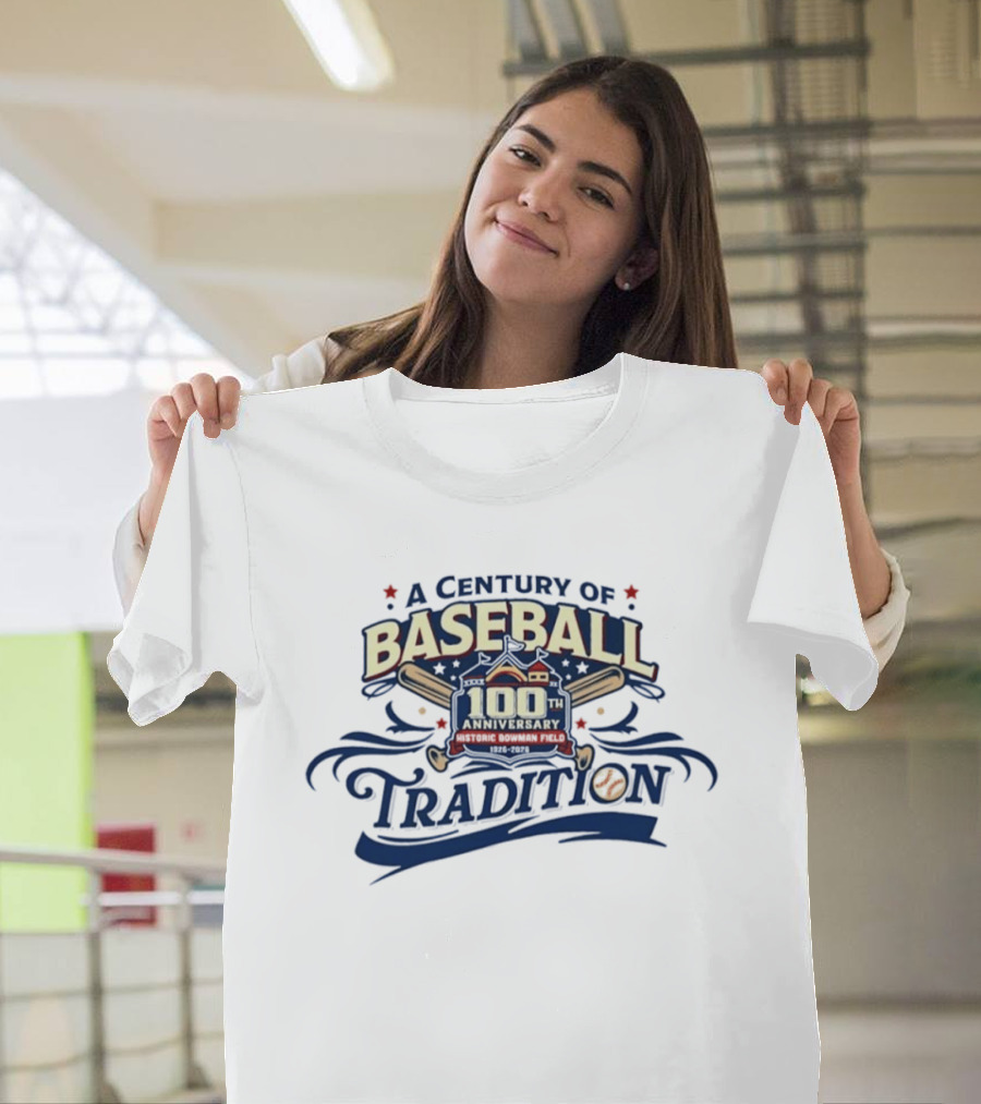 A Century Of Baseball Tradition 100th Anniversary Bowman Field 1926 2026 T-Shirt