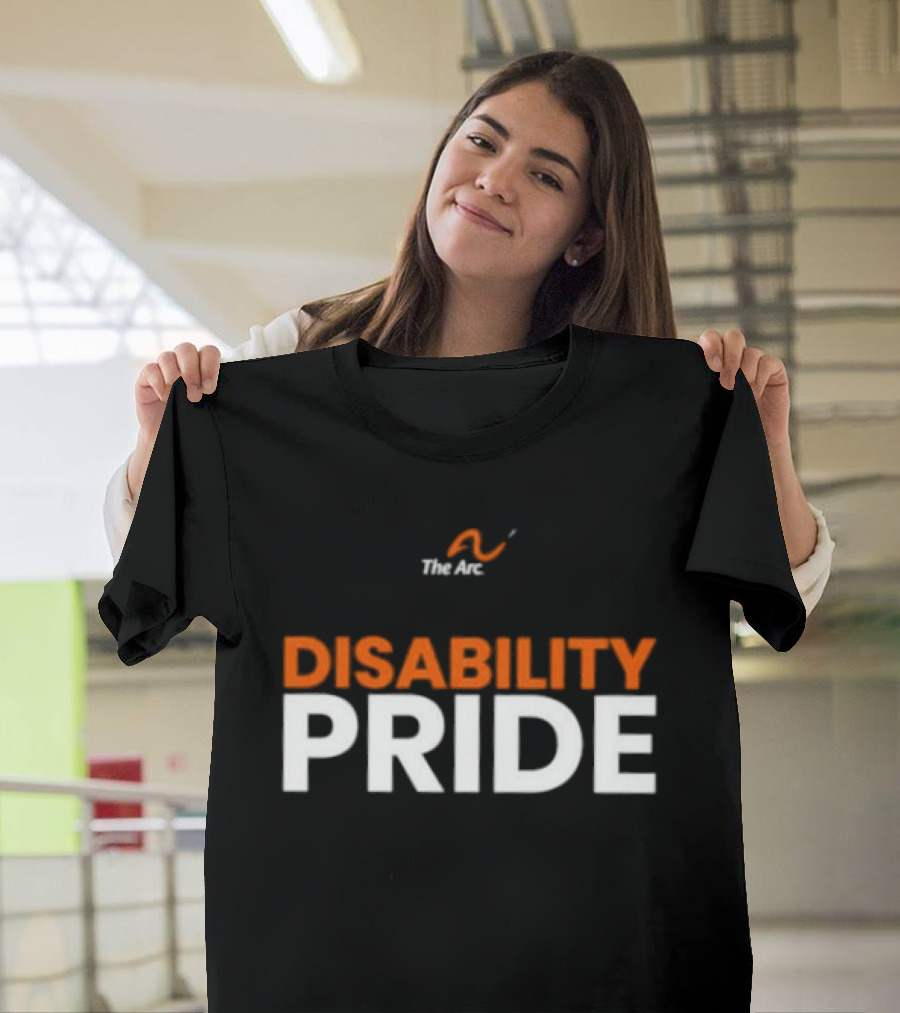 The Arc Disability Pride Advocacy Inclusion Awareness T-Shirt