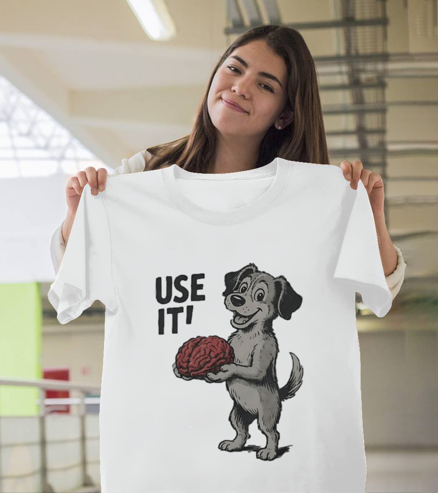 Cartoon Dog Holding Brain Use It Meme T-Shirt