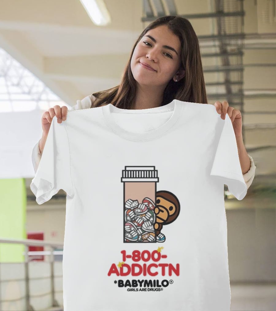 1 800 Addctn Girls Are Drugs X Baby Milo Collaboration T-Shirt