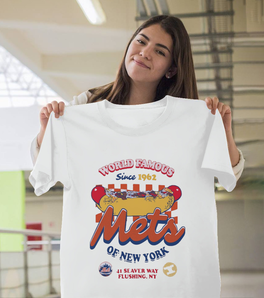 World Famous Mets Of New York Since 1962 Hot Dog At 41 Seaver Way Flushing NY T-Shirt