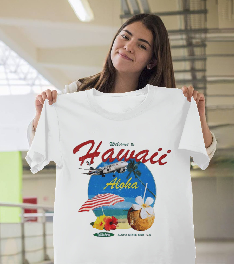 Welcome To Hawaii Aloha American Airplane Palm Trees Tropical Drink Beach Scene T-Shirt