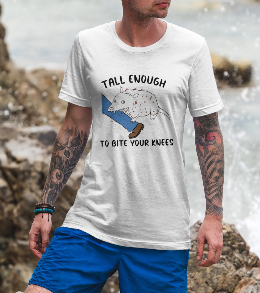 Tall Enough To Bite Your Knees Opossum Joke Featuring Animal Bite T-Shirt