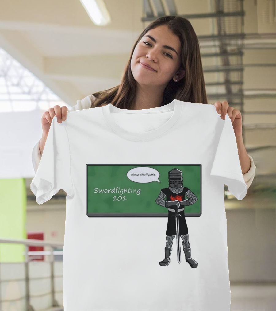 Swordfighting 101 None Shall Pass Black Knight Cartoon T-Shirt