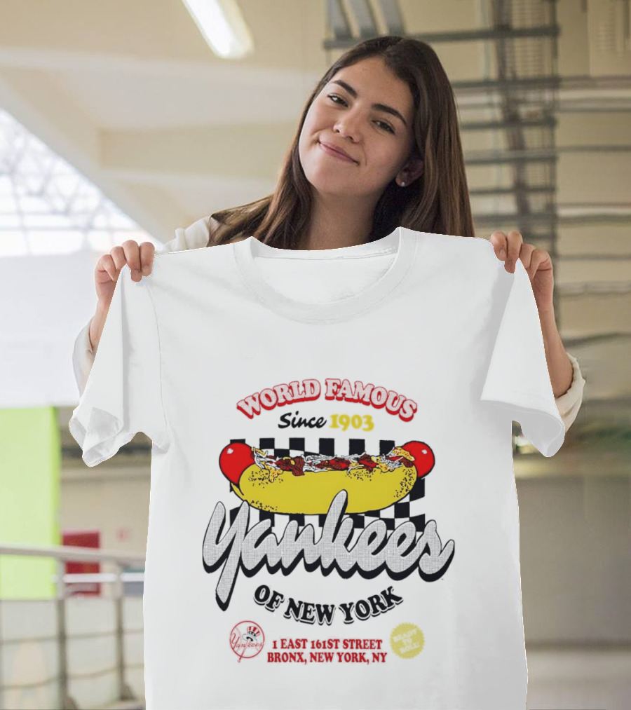 World Famous Yankees Of New York Hot Dog East 161st Street Bronx Since 1903 T-Shirt