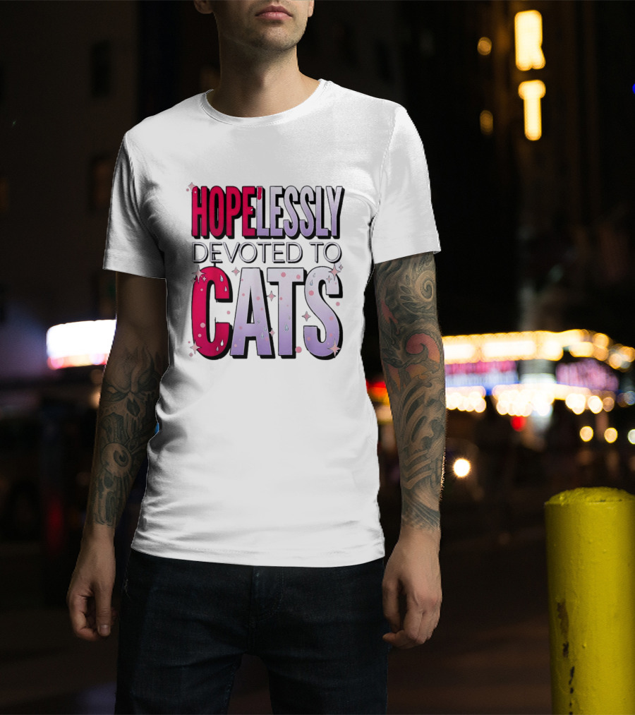 Hopelessly Devoted To Cats Glitter Sparkle T-Shirt