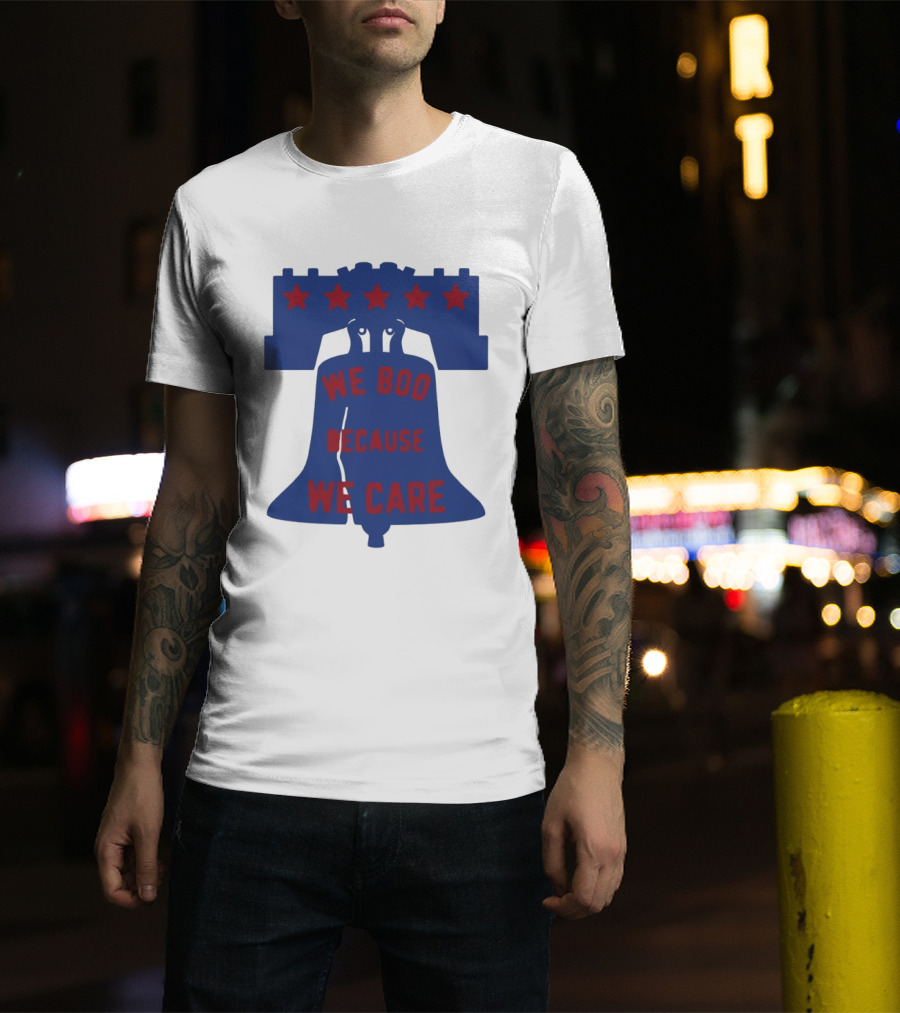 Phillies Liberty Bell We Boo Because We Care Stars Red Blue T-Shirt