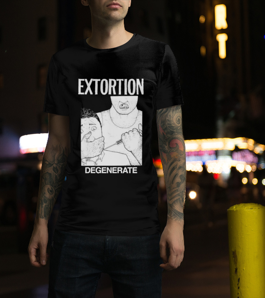 Extortion Degenerate Hardcore Punk Powerviolence Band Merch T-Shirt