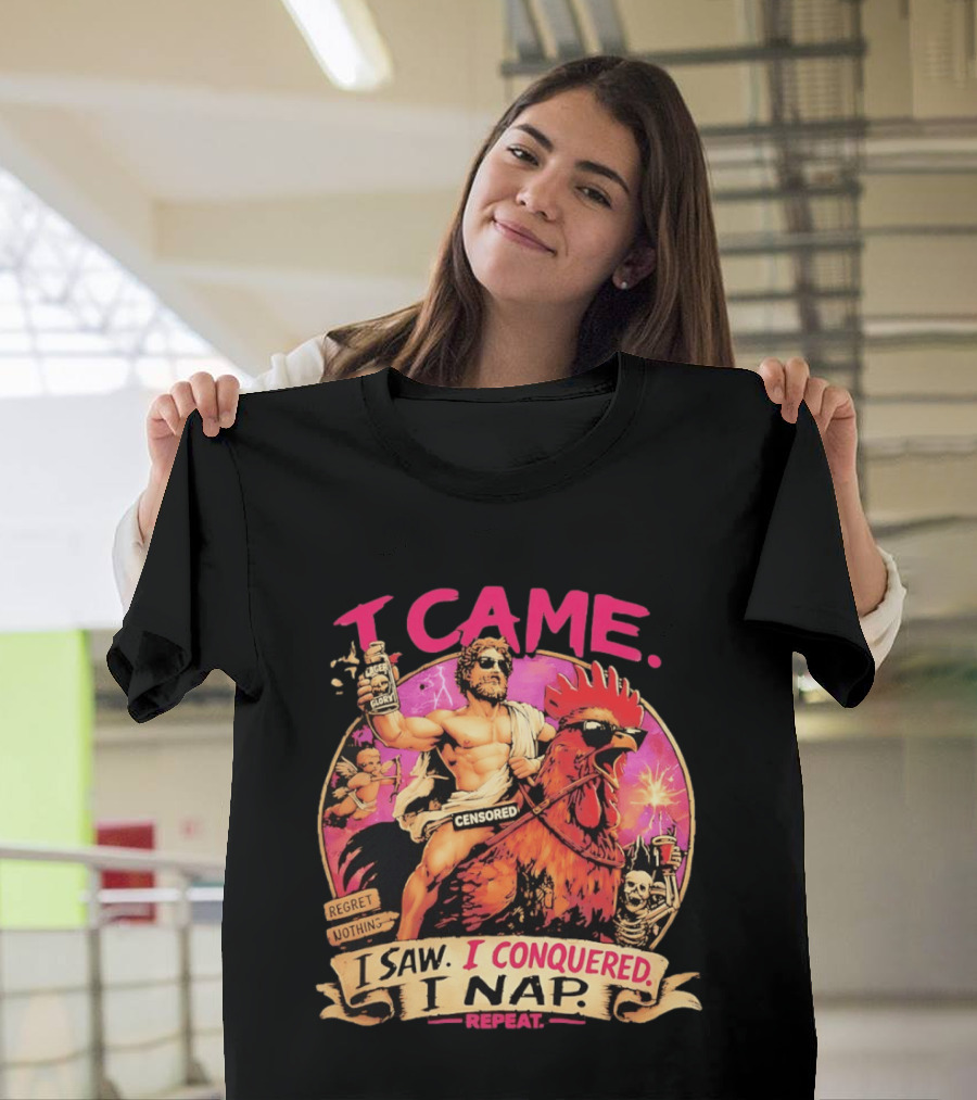 I Came I Saw I Conquered Rooster Lager Glory Repeat T-Shirt