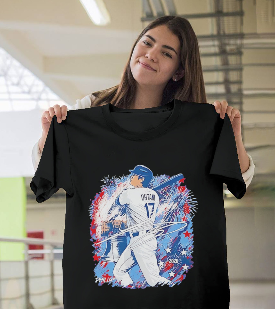 Ohtani 17 Philly 2026 Baseball Fireworks Liberty Bell T-Shirt