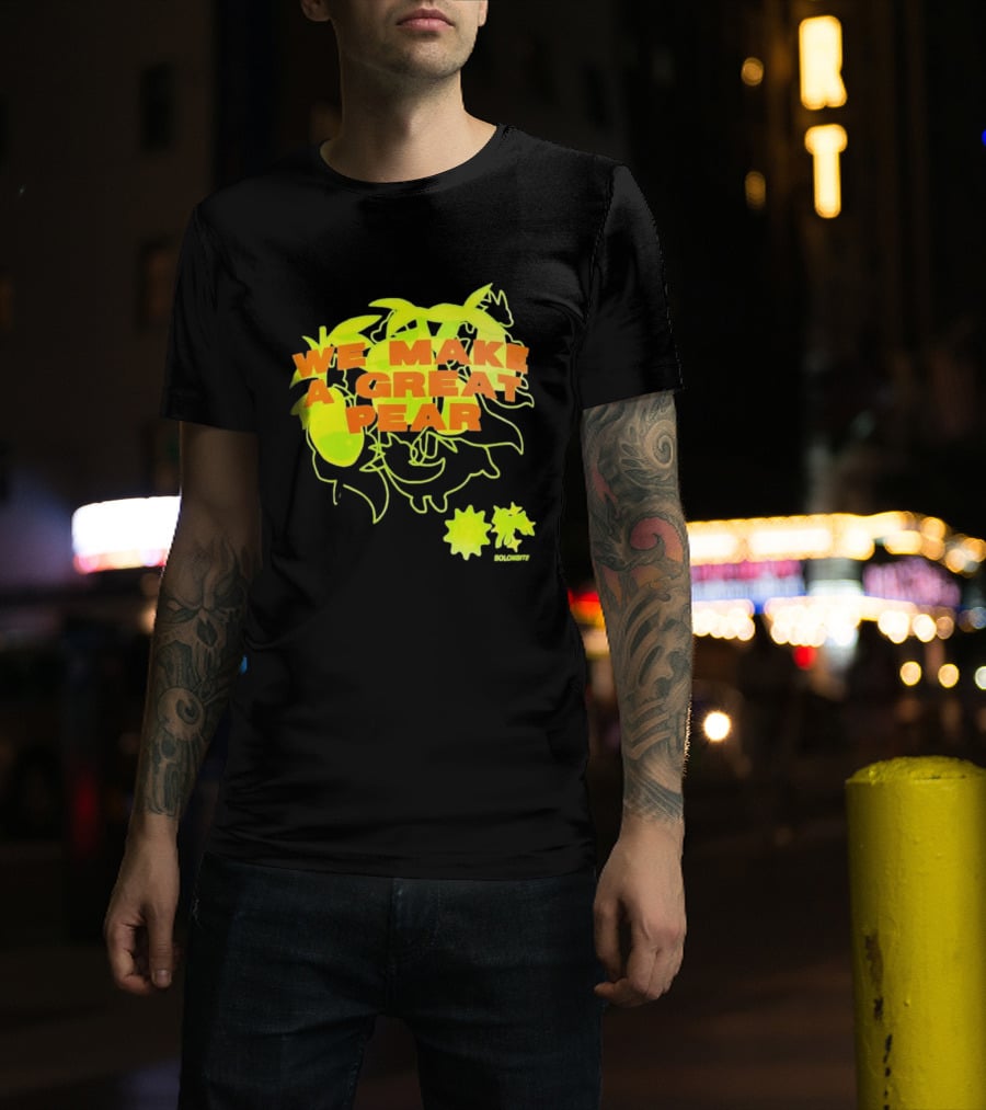 We Make A Great Pear 90s Neon T-Shirt