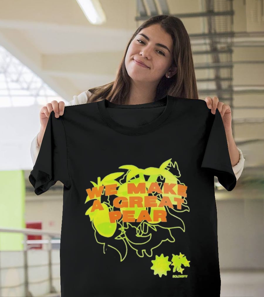 We Make A Great Pear 90s Neon T-Shirt