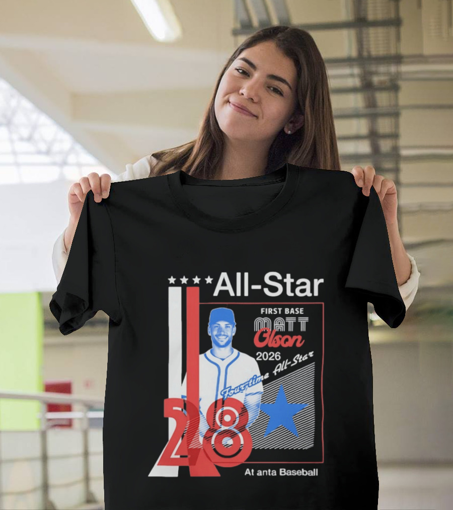 Matt Olson 2026 Four Time All Star Atlanta Baseball 28 First Base T-Shirt
