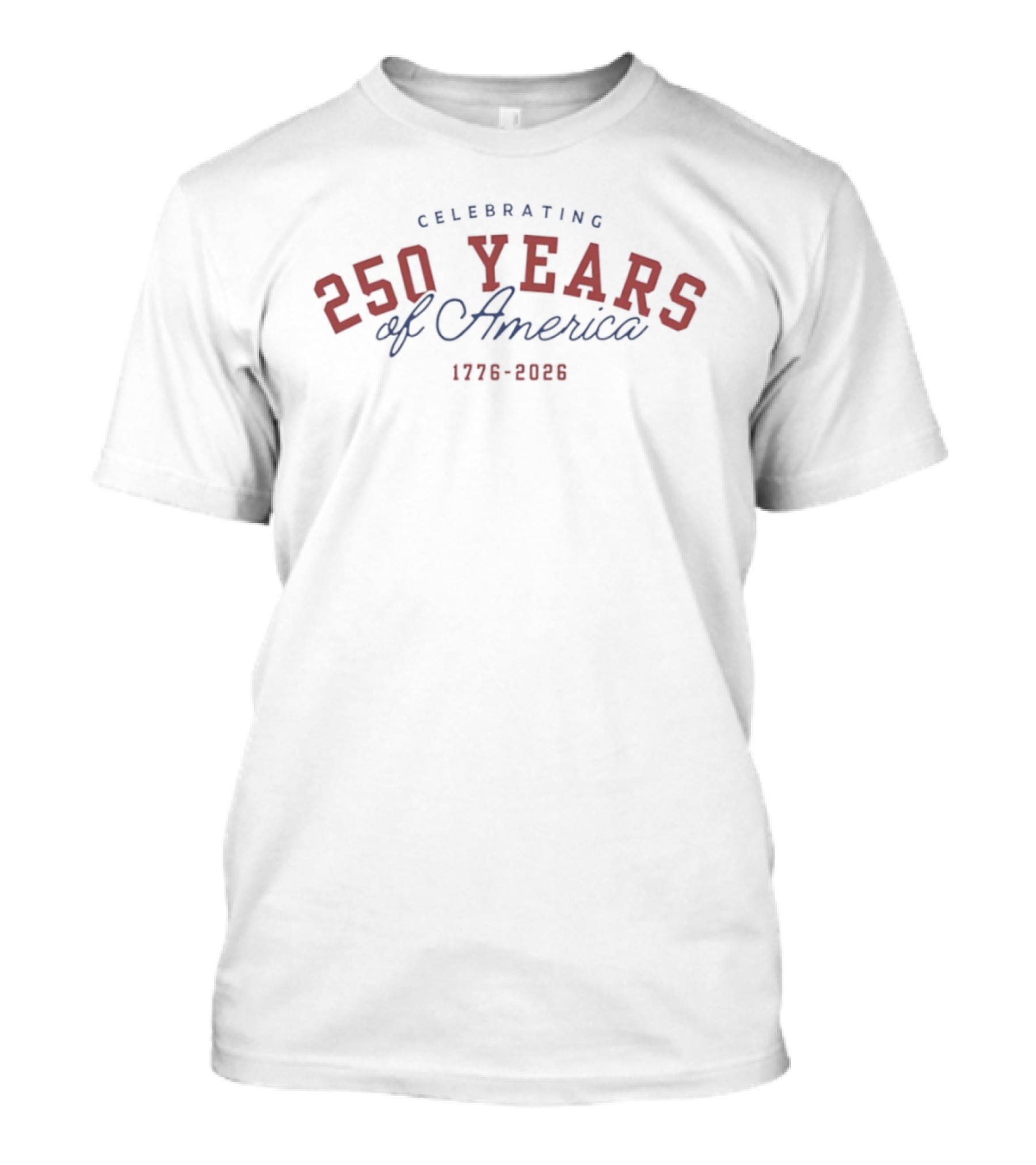 Celebrating 250 Years Of America 1776 2026 T-Shirt