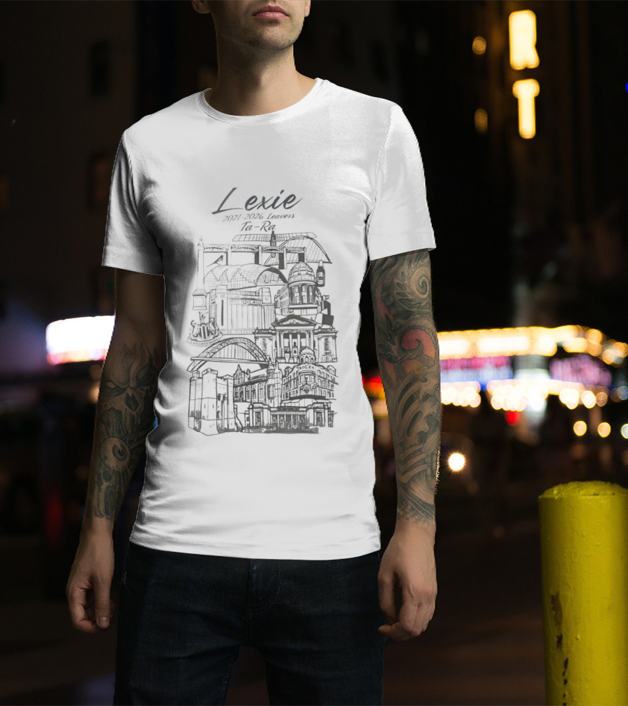 Lexie 2021 2026 Ta Ra Newcastle Upon Tyne City Landmarks T-Shirt