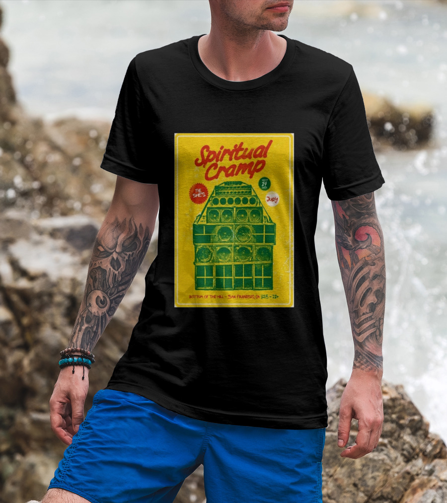 Spiritual Cramp Bottom Of The Hill San Francisco September 19 2026 The She's Judy 21+ T-Shirt