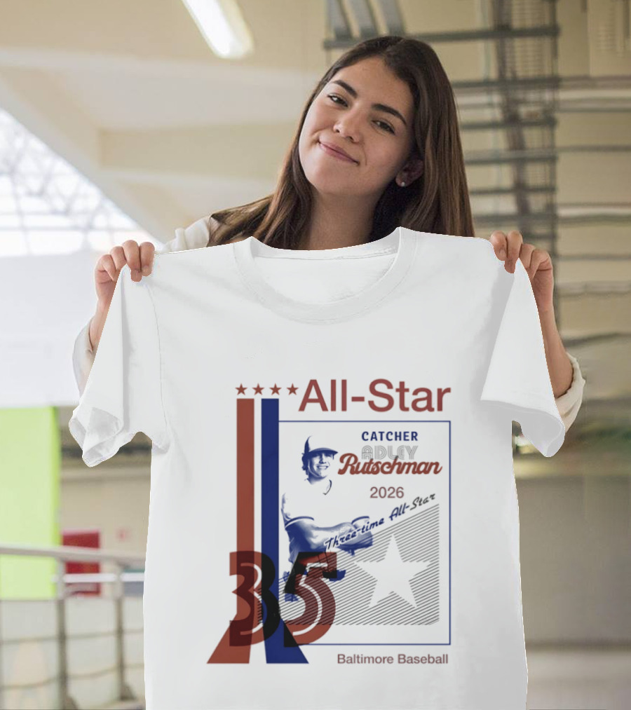 Adley Rutschman Three Time MLB All Star Catcher 2026 Baltimore Baseball 35 T-Shirt