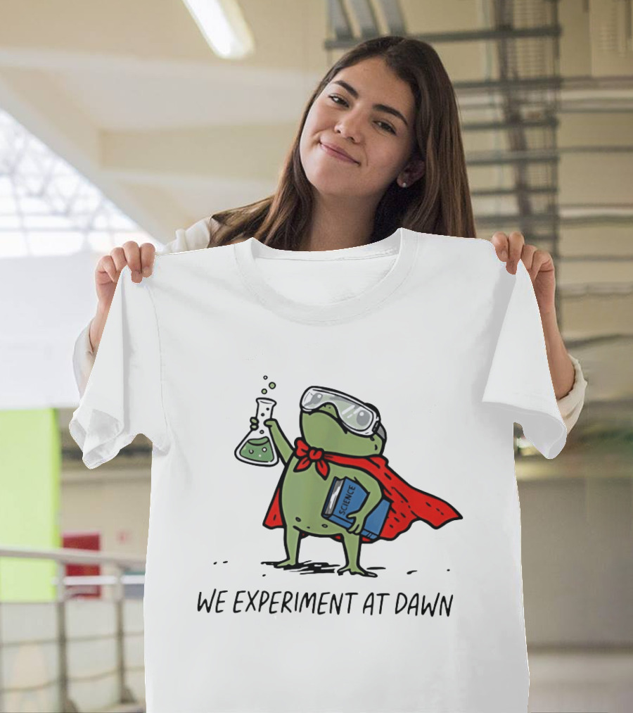 Heroic Science Frog We Experiment At Dawn With Lab Beaker And Book T-Shirt