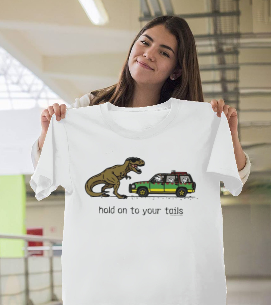 Hold On To Your Tails Dinosaur Chasing Jeep With Dogs T-Shirt