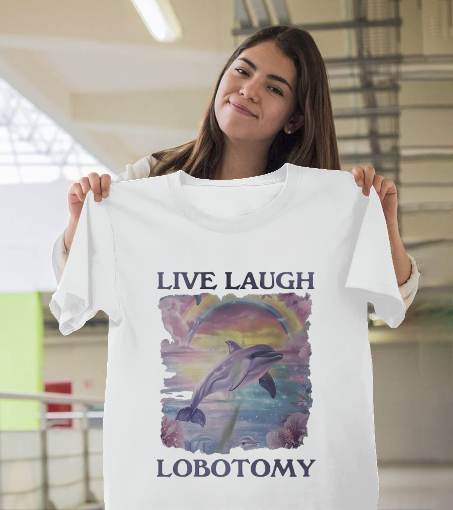Live Laugh Lobotomy Dolphin Aesthetic Rainbow Ocean Scene T-Shirt