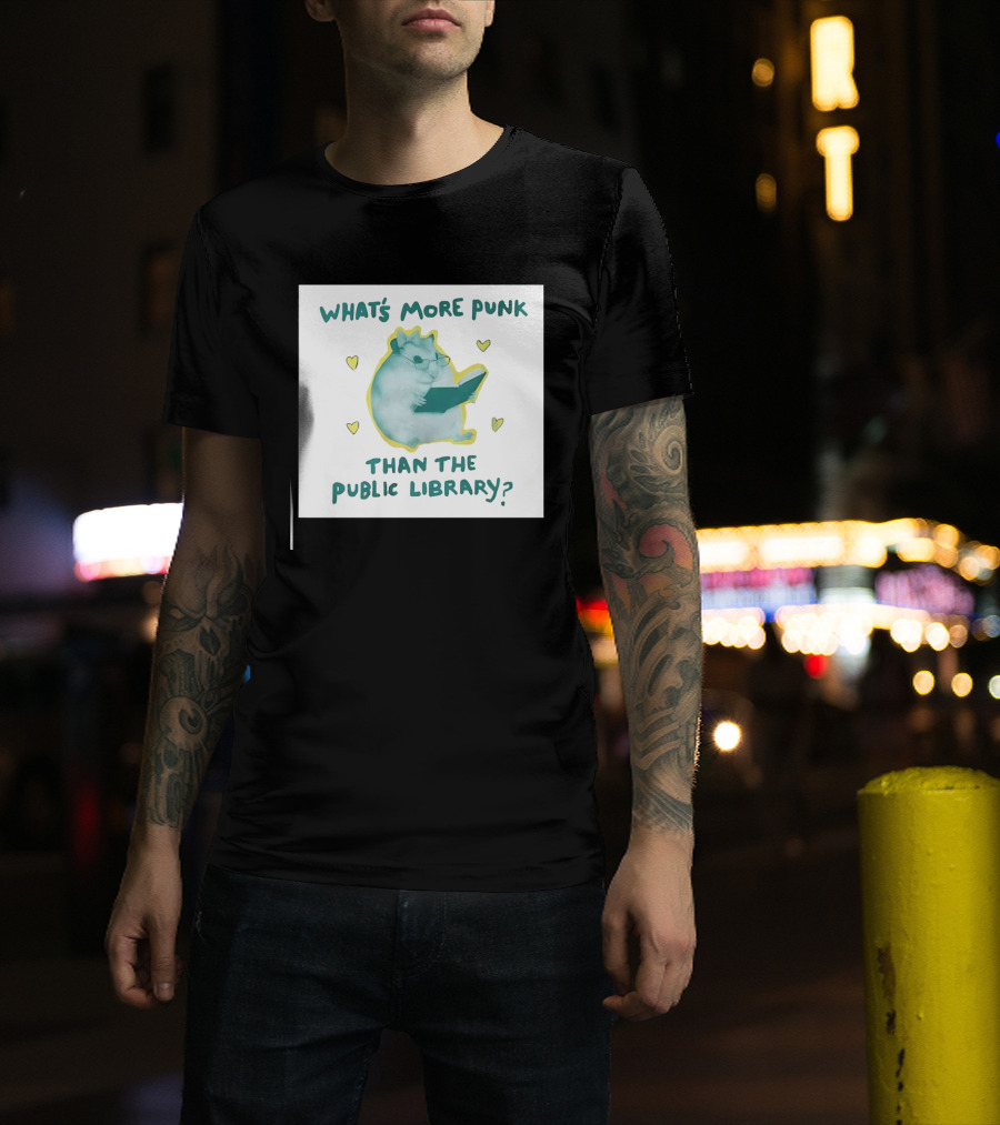 Hamster Reading Cartoon What's More Punk Than The Public Library T-Shirt