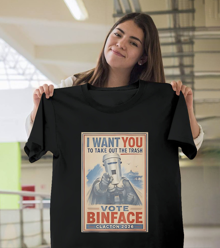 I Want You To Take Out The Trash Vote Binface Clacton 2026 T-Shirt
