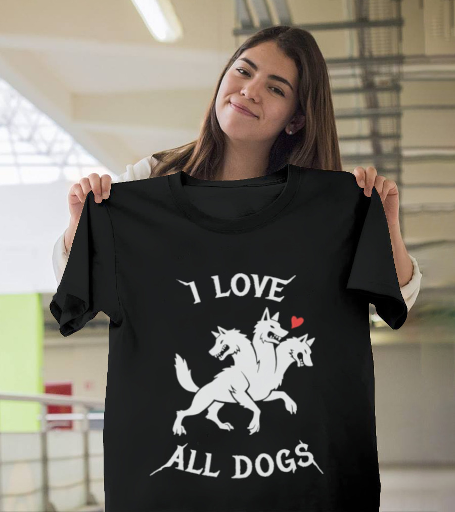 I Love All Dogs Cerberus Three Headed Mythical Canine T-Shirt