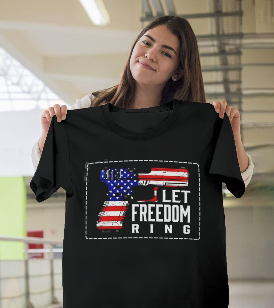 Let Freedom Ring American Flag Pistol Patch USA Patriotic T-Shirt
