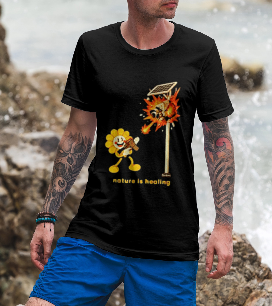 Nature Is Healing Flower Shooting Solar Security Camera Explosion T-Shirt