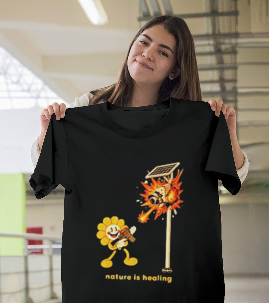 Nature Is Healing Flower Shooting Solar Security Camera Explosion T-Shirt