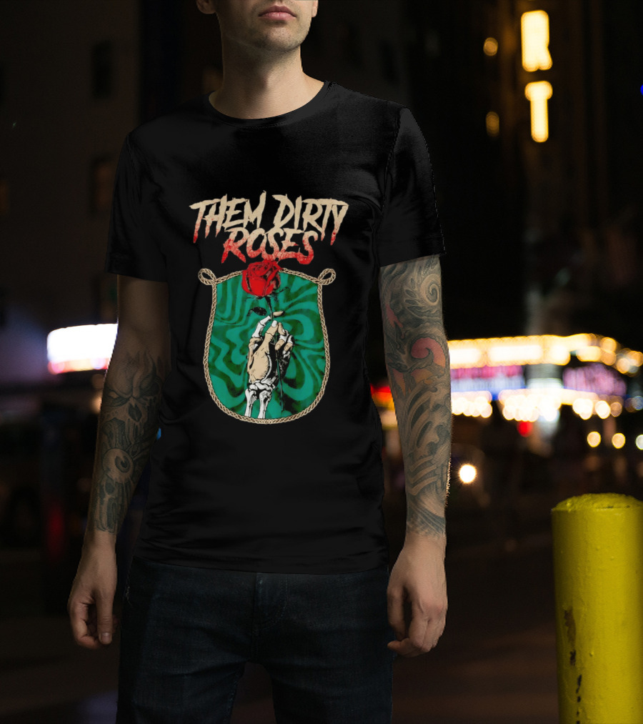 Them Dirty Roses Skeleton Hand Red Rose T-Shirt