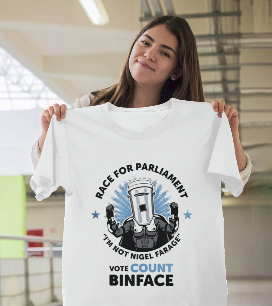 Race For Parliament Vote Count Binface I'm Not Nigel Farage T-Shirt
