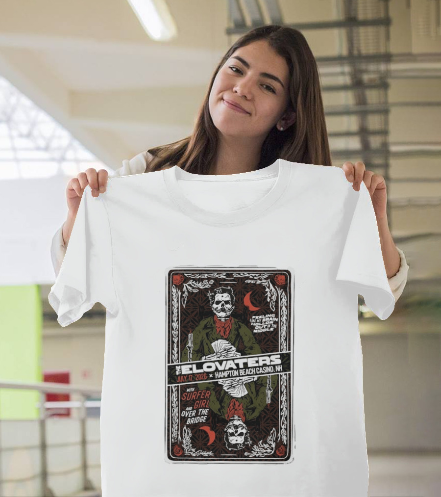 The Elovaters July 17 2026 Hampton Beach Casino NH Feeling Like My Brain Hollow Out Surfer Girl Over The Bridge T-Shirt