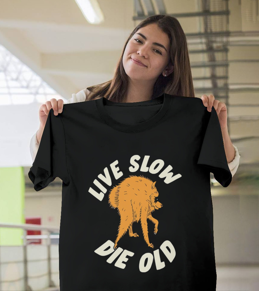Live Slow Die Old Jimothy Raccoon T-Shirt