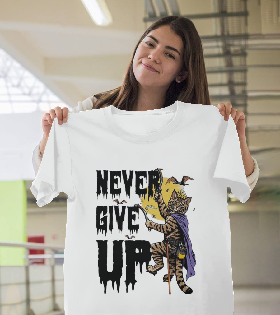 Never Give Up Cat Climbing With Crown And Cape T-Shirt